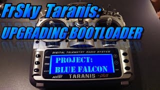 Taranis X9D Upgrading Bootloader [upl. by Yrohcaz]