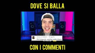 DARGEN DAMICO  DOVE SI BALLA ma con i COMMENTI🎤 [upl. by Tella]