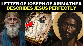 THE CONTROVERSIAL LETTER OF JOSEPH OF ARIMATHEA THAT THE WORLD NEEDS TO KNOW [upl. by Naahs]