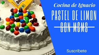 PASTEL DE LIMÓN Y MampMS MUY FÁCIL [upl. by Solracnauj]