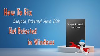 How To Fix Seagate External Hard Disk Not Detected in Windows [upl. by Rastus351]