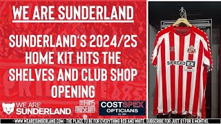 Sunderlands incredible 202425 home kit launch and inside the new club shop [upl. by Allez310]