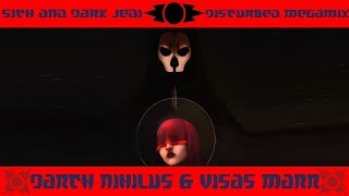 Star Wars Sith and Dark Jedi Disturbed Megamix  Darth Nihilus amp Visas Marr [upl. by Haidabej537]