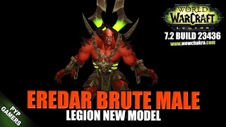 Eredar Brute Male new model  World of Warcraft Legion [upl. by Matheny]