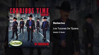 Barbarino  Los Tucanes De Tijuana Audio Oficial [upl. by Airtina]