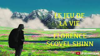 LE JEU DE LA VIE  Florence Scovel Shinn  livre audio [upl. by Lipson]