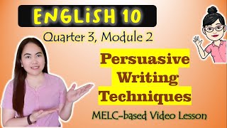 Persuasive Writing Techniques  GRADE 10  MELCbased VIDEO LESSON  QUARTER 3  MODULE 2 [upl. by Ansev988]