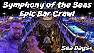 What Could Go Wrong Drinking at All the Bars on Symphony of the Seas  Epic Bar Crawl [upl. by Ettelohcin]