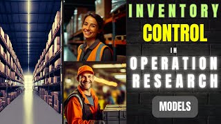 Inventory Control In Operation Research  Inventory Control Models  Practical Example  Challenges [upl. by Phillida]