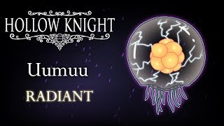 Uumuu Radiant Hollow Knight [upl. by Redmund]