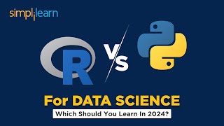 R vs PYTHON For DATA SCIENCE  Which Should YOU LEARN In 2024  Simplilearn DataScience Python R [upl. by Nunes]