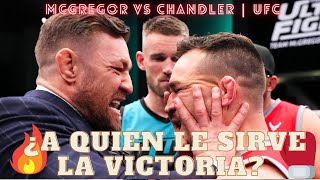 MCGREGROR VS CHANDLER esto ya no es como antes [upl. by Htebazile351]