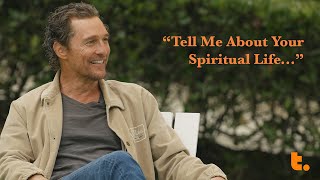 Matthew McConaughey on a Spiritual Life [upl. by Sola]