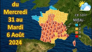 prévision météo France du Mercredi 31 au Mardi 6 Août 2024 [upl. by Amaryllis452]