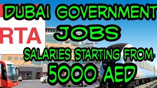 Dubai Government Jobs  Salaries From 5000 AED [upl. by Macri257]