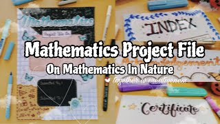 Mathematics In Nature  Mathematics Project File 💙✨ [upl. by Ear]