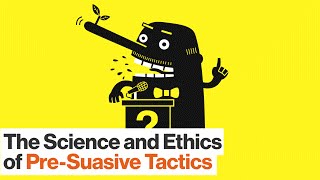 How to Use Presuasive Tactics on Others – and Yourself  Robert Cialdini  Big Think [upl. by Athalee781]