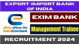 India Exim Bank Recuitment2024  Exim Bank Management Trainee MT Latest Update keertimam [upl. by Leviralc]