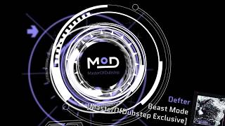 Defter  Beast Mode MasterOfDubstep Exclusive [upl. by Margareta]