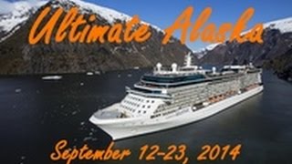 Celebrity Solstice  Alaska  September 1123 2014 [upl. by Ayim]