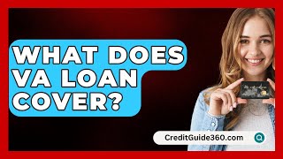 What Does VA Loan Cover  CreditGuide360com [upl. by Dennard]