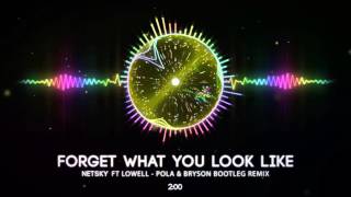 DnB Netsky ft Lowell  Forget What You Look Like Pola amp Bryson Bootleg Remix [upl. by Amalea]