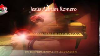 Mix para Adorar y OrarJesus Adrian RomeroColección Vol 1 Instrumental [upl. by Franz999]