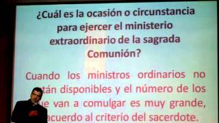 El ministro extraordinario de la Comunión Identidad y funciones Parte 1 [upl. by Ahsieka]