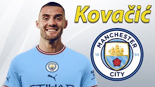 Mateo Kovacic ● Welcome to Manchester City🔵🇭🇷 Skills Tackles amp Passes [upl. by Attevroc]