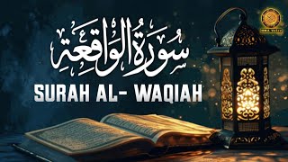 Surah AL WAQIAH سورة الواقعة  THIS VOICE WILL MELT YOUR HEART  Full With Arabic Text [upl. by Bez]