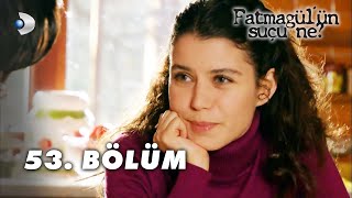 Fatmagülün Suçu Ne 53 Bölüm  FULL BÖLÜM [upl. by Eniamaj]