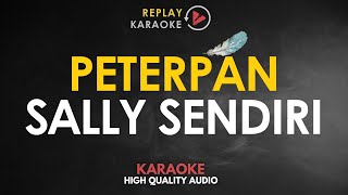 Karaoke Sally Sendiri  Peterpan HQ Audio [upl. by Komarek]