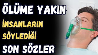 ÖLÜME YAKIN İNSANLARIN SÖYLEDİĞİ SON SÖZLER  KABİR HAYATI  VOLKAN AKSOY [upl. by Osithe]