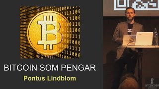 Pontus Lindblom  Bitcoin som pengar [upl. by Orimisac]