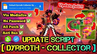 SCRIPT SKIN DYRROTH COLLECTOR FULL EFFECT NO PASSWORD TERBARU NEW PATCH MEDIAFIRE [upl. by Rox]