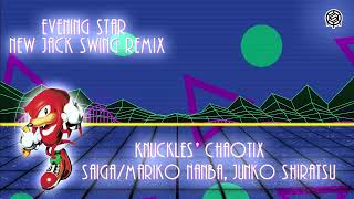 Evening Star  Knuckles Chaotix  New jack Swing Remix [upl. by Otrevogir822]