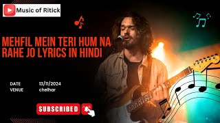 Mehfil mein teri hum na rahe jo lyrics in hindi Ritick Rathore  musicofritick  best Hindi song [upl. by Nirol]