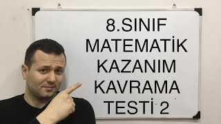 8 SINIF MATEMATİK KAZANIM KAVRAMA TESTİ 2 LGS MEB 20182019 kadirhoca [upl. by Frazier60]