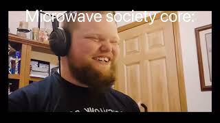 Microwave society core pt 1 [upl. by Edyak]