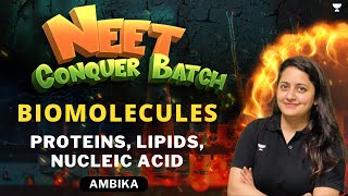 Biomolecules  Proteins Lipids Nucleic Acid  NEET 202425  Ambika [upl. by Adnat]