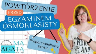 13 Proporcjonalność prosta  Powtórzenie przed egzaminem ósmoklasisty [upl. by Annai]