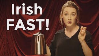 How To Do An Irish Accent FAST [upl. by Akitnahs]