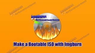 Make a Bootable ISO with ImgBurn [upl. by Etnahc]