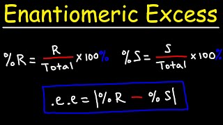 How To Calculate Enantiomeric Excess  Stereochemistry [upl. by Mario]