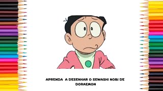 COMO DESENHAR O SEWASHI NOBI DE DORAEMON PASSO A PASSO ✍️ [upl. by Clovah]