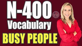 2024 N400 Vocabulary Definitions for BUSY PEOPLE Part 12  EASY SIMPLE  US Citizenship Interview [upl. by Anul]