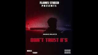 DTB  Dont Trust Btches  MG  PROD TEDDY [upl. by Elyad]