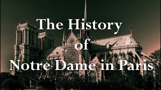 The Long History of Notre Dame in Paris [upl. by Farra]