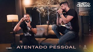 Zé Neto e Cristiano  ATENTADO PESSOAL  EP Voz e Violão [upl. by Hurleigh]