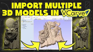 The secret Vectric doesnt want you to know  Import amp Edit Multiple 3D Models in VCarve [upl. by Drusilla]